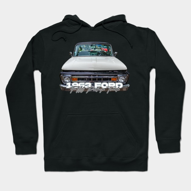 1963 Ford  F100 Pickup Truck Hoodie by Gestalt Imagery